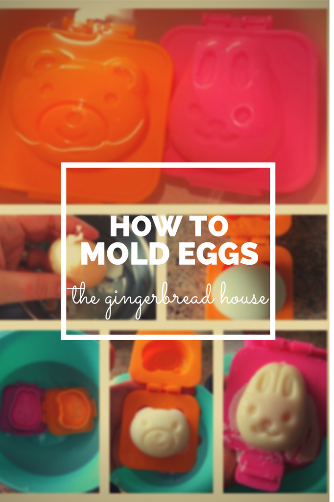 how to mold eggs - holly be tells